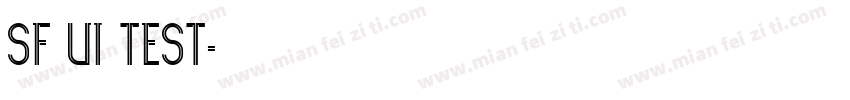 sf ui test字体转换